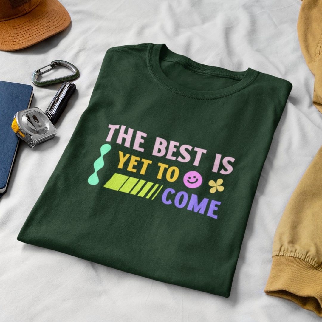 The Best Is Yet To Come Weekend Tee | Purposeful, Gender-Free T-Shirt Designed by ZESTLY