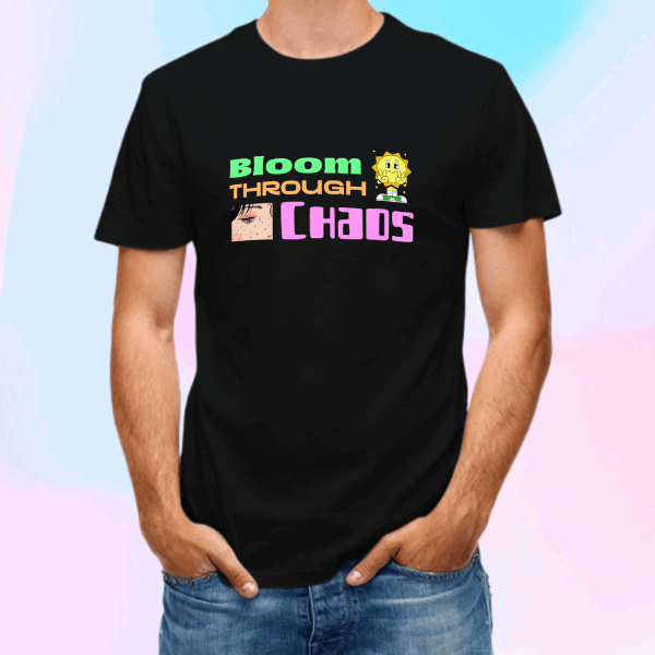 Bloom Through Chaos Weekend Tee | Purposeful, Gender-Free T-Shirt Designed by ZESTLY