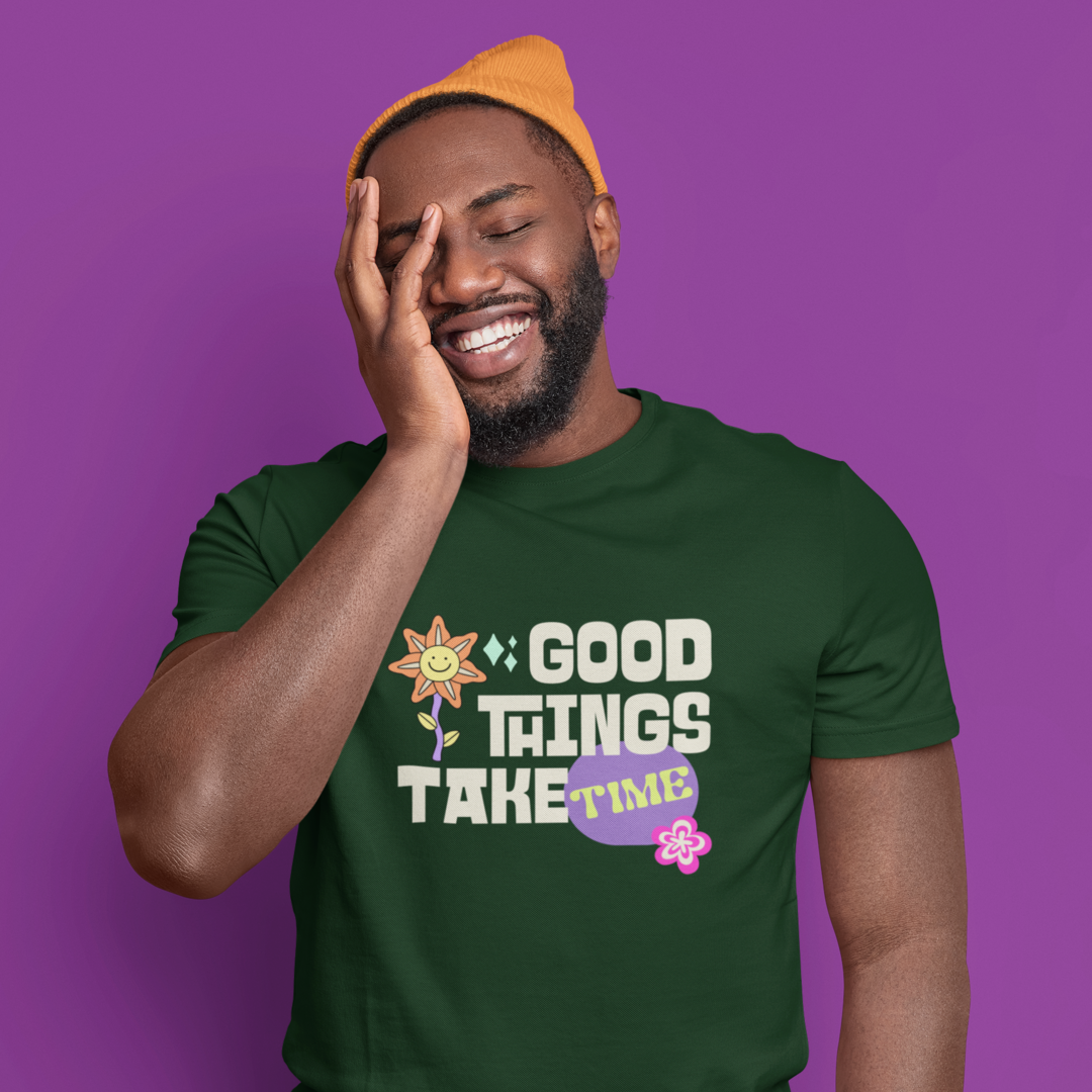 Good Things Take Time Weekend Tee | Purposeful, Gender-Free T-Shirt Designed by ZESTLY