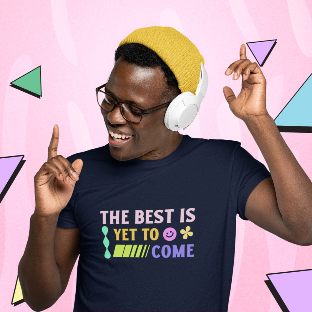 The Best Is Yet To Come Weekend Tee | Purposeful, Gender-Free T-Shirt Designed by ZESTLY